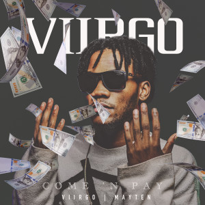 อัลบัม Come 'N Pay ศิลปิน Viirgo