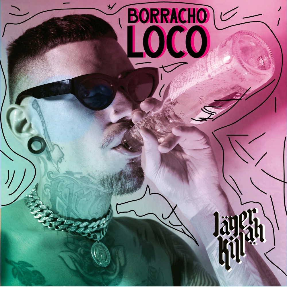 Borracho Loco (Explicit)