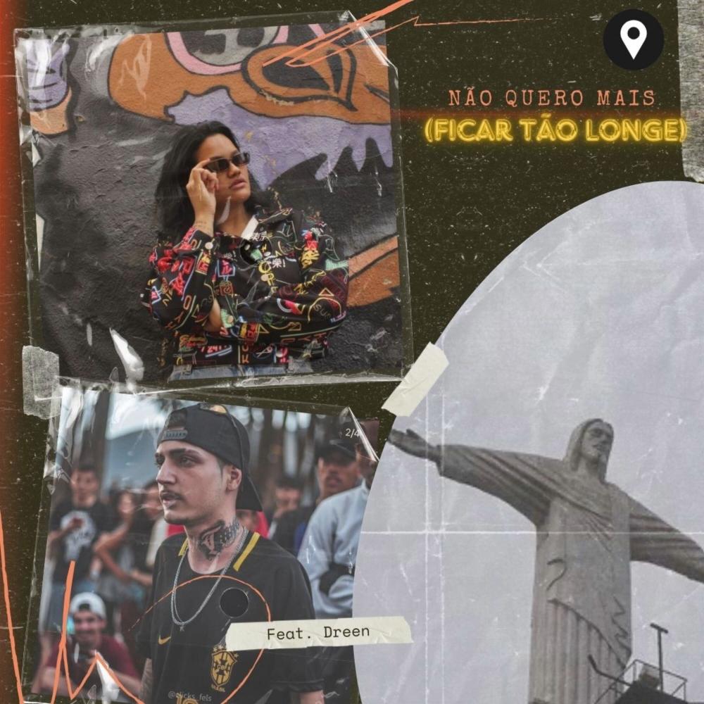 Não quero mais (ficar tão longe) (feat. Dreen) (Explicit)