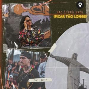 Listen to Não quero mais (ficar tão longe) (feat. Dreen) (Explicit) song with lyrics from 1500 Juan