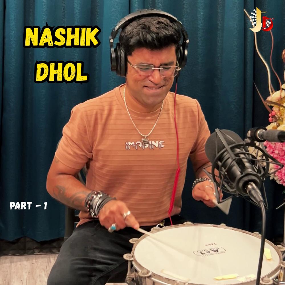 Nashik Dhol (The Feel of Tasha, Pt. 1)