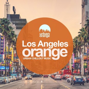 อัลบัม Los Angeles Orange: Urban Chillout Music ศิลปิน Various Artists