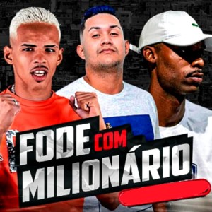 Listen to Fode Com Milionario (Explicit) song with lyrics from Maneiro Na Voz