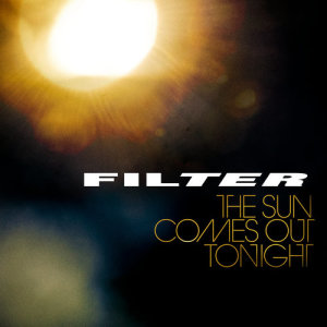ดาวน์โหลดและฟังเพลง It’s Got To Be Right Now พร้อมเนื้อเพลงจาก Filter
