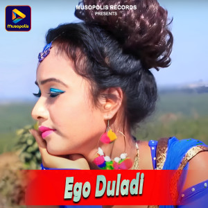 Listen to Ego Duladi song with lyrics from MALATI SOREN