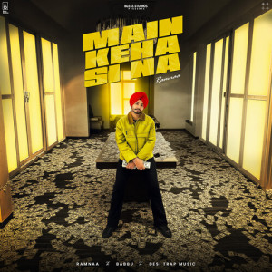 Listen to Main Keha Si Na song with lyrics from Ramnaa