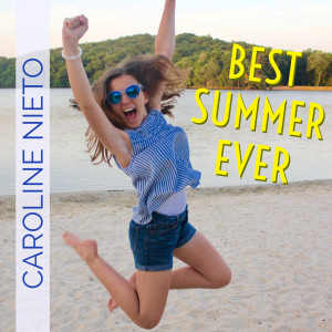 Listen to Best Summer Ever song with lyrics from Caroline Nieto