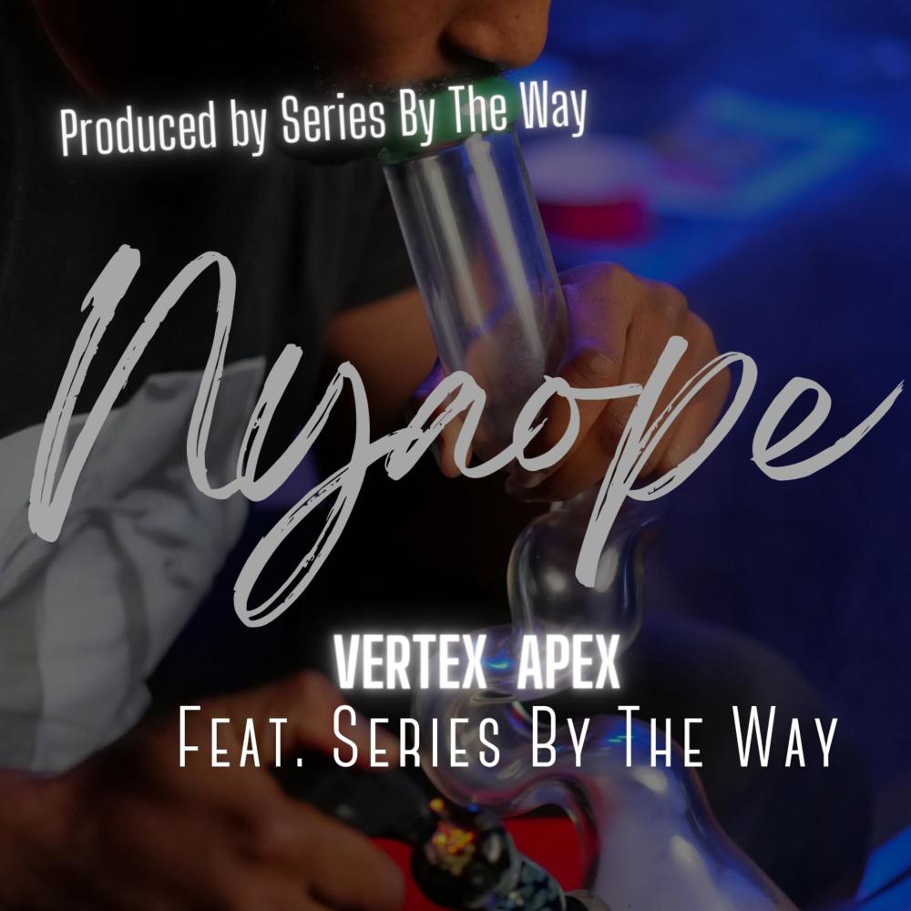 Nyaope (feat. Series By The Way) (Explicit)
