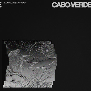 Listen to Cabo Verde song with lyrics from Lujo Asiático