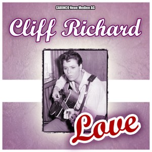 Cliff Richard的專輯Cliff Richard - Love (Original-Recordings)