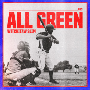 Witchitaw Slim的專輯All Green