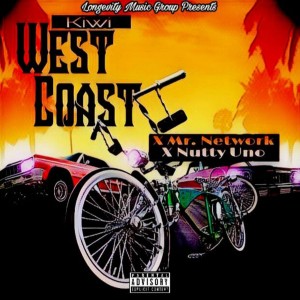 收聽Kiwi的West Coast (Explicit)歌詞歌曲