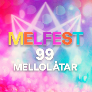 อัลบัม Melfest - 99 Mellolåtar ศิลปิน Blandade Artister