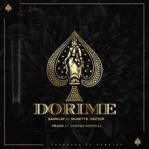 Listen to Dorime (Explicit) song with lyrics from Samklef