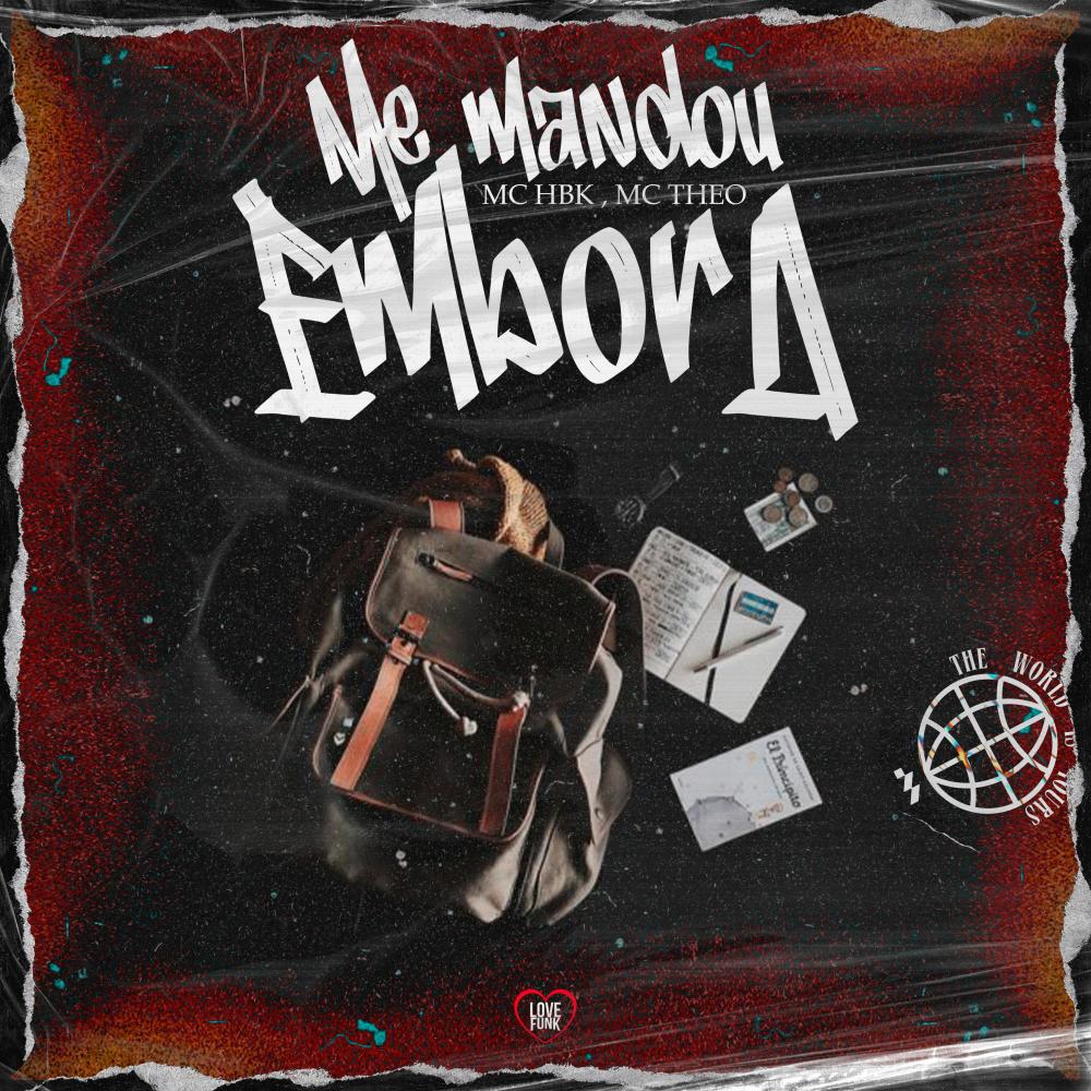 Me Mandou Embora (Explicit)