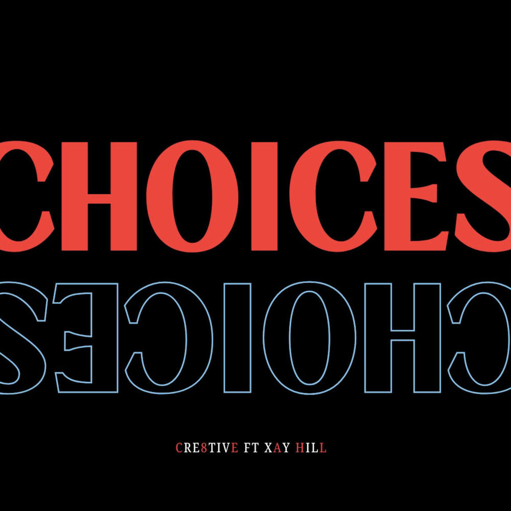 Choices (feat. Xay Hill)