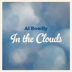 收聽Al Bowlly的Clouds歌詞歌曲