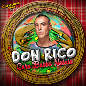 ดาวน์โหลดและฟังเพลง Caro Babbo Natale พร้อมเนื้อเพลงจาก Don Rico