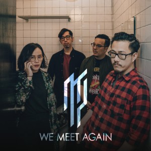 Dengarkan We Meet Again lagu dari Abuse The Youth dengan lirik