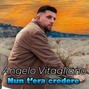 Angelo Vitagliano的专辑Nun t'era credere