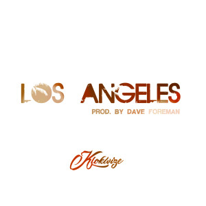 ดาวน์โหลดและฟังเพลง Los Angeles พร้อมเนื้อเพลงจาก Klokwize