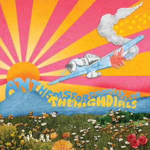 收聽The High Dials的What You Call Love Is a Lie (其他)歌詞歌曲