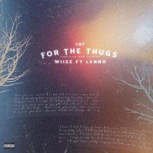 For the thugs (feat. Lenno) (Explicit) dari WIIZE