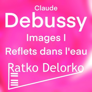 Ratko Delorko的專輯Images I - Reflets dans l'eau (Live)