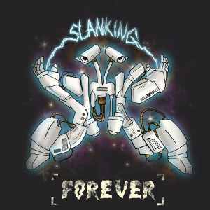Slanking Forever