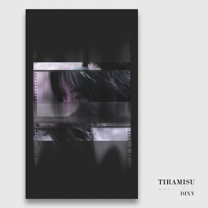 Listen to 티라미수 (Tiramisu) song with lyrics from Dixy
