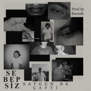 SaygunBk的專輯Sebepsiz