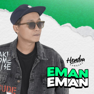 Eman Eman dari Hendra Kumbara