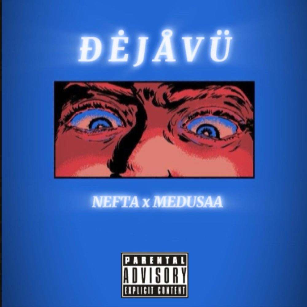 Dejavu (feat. Medusaa) (Explicit)