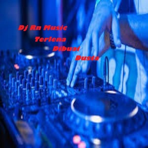 Listen to Dj Terlena Dibuai Dusta (Remix) song with lyrics from Dj Rn Music