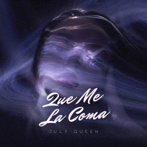 收聽July Queen的Que Me La Coma (Explicit)歌詞歌曲