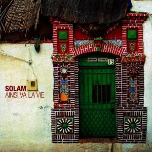 收聽Solam的Ainsi Va La Vie歌詞歌曲