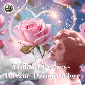 收聽Cristina Botnari的Terezia//Dreams of Love歌詞歌曲