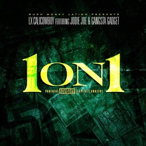 收聽Lx CaliCowboy的1 On 1 (Explicit)歌詞歌曲