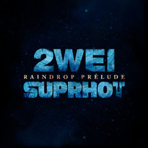 2WEI的专辑Raindrop Prelude