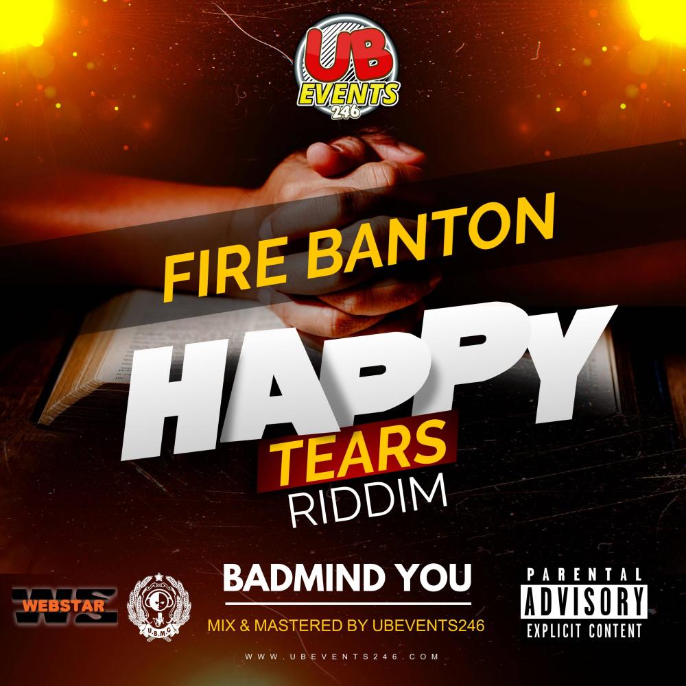 Badmind You (Happy Tears Riddim) (feat. Fire Banton)
