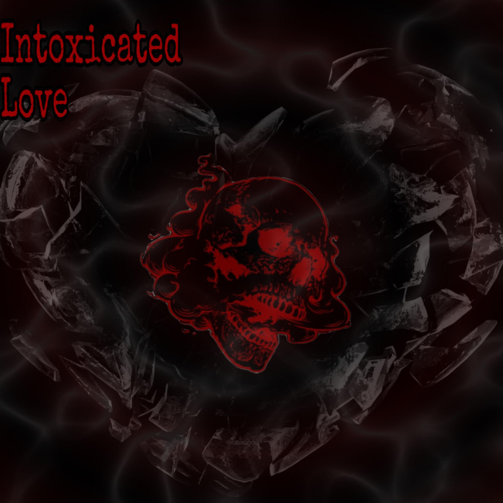 Intoxicated Love (Explicit)