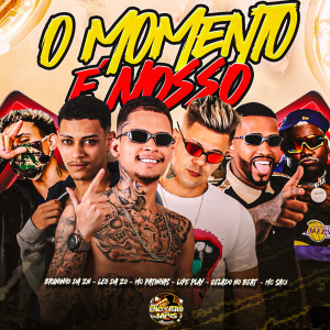 Listen to O Momento é Nosso (Explicit) song with lyrics from Mc Patinhas