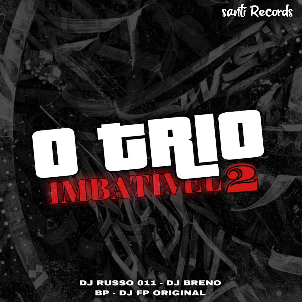 O Trio Imbatível 2 (Explicit)