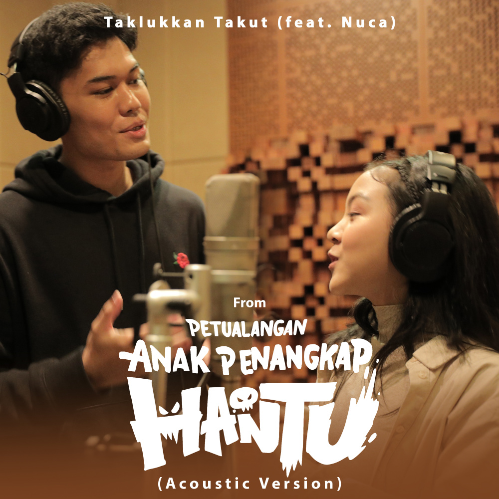 Taklukkan Takut (From "Petualangan Anak Penangkap Hantu", Acoustic)