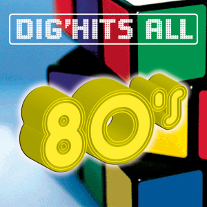 Various Artists的專輯Dig'Hits All 80'S