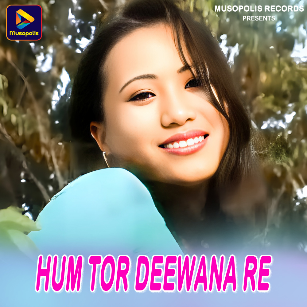 Hum Tor Deewana Re