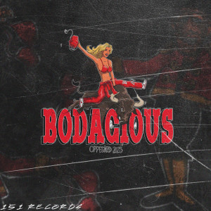 Snæx的專輯Bodacious 2025 (Explicit)