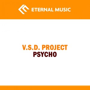 V.S.D. Project的專輯Psycho