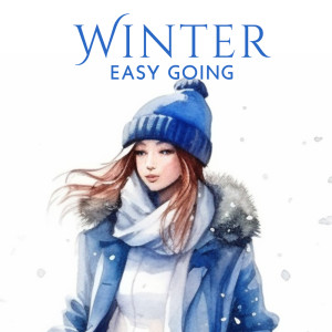 Album Winter Easy Going (Evenings Cocktail Chill, Season Lounge, House Mix) oleh DJ X Rais