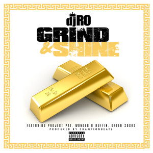 DJ Ro的專輯Grind & Shine (Explicit)